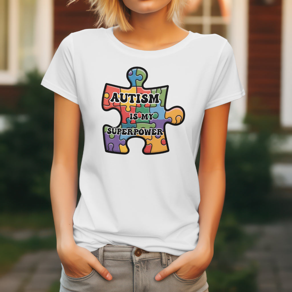 Autism Is My Superpower digital design on a woman’s white t-shirt