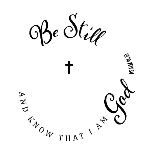 Be Still And Know I Am God hat burning design