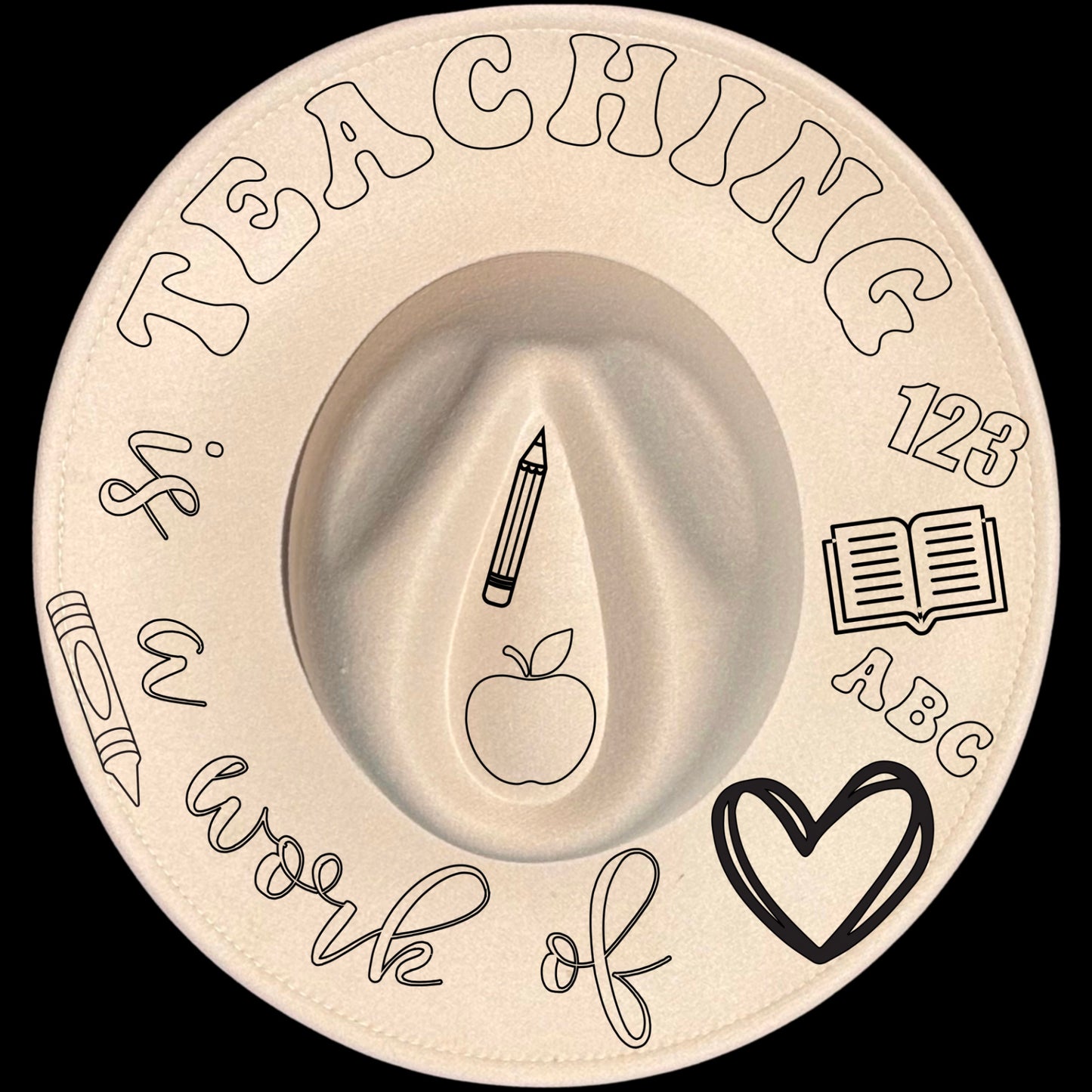 Teaching Is A Work Of Heart design on a wide brim hat