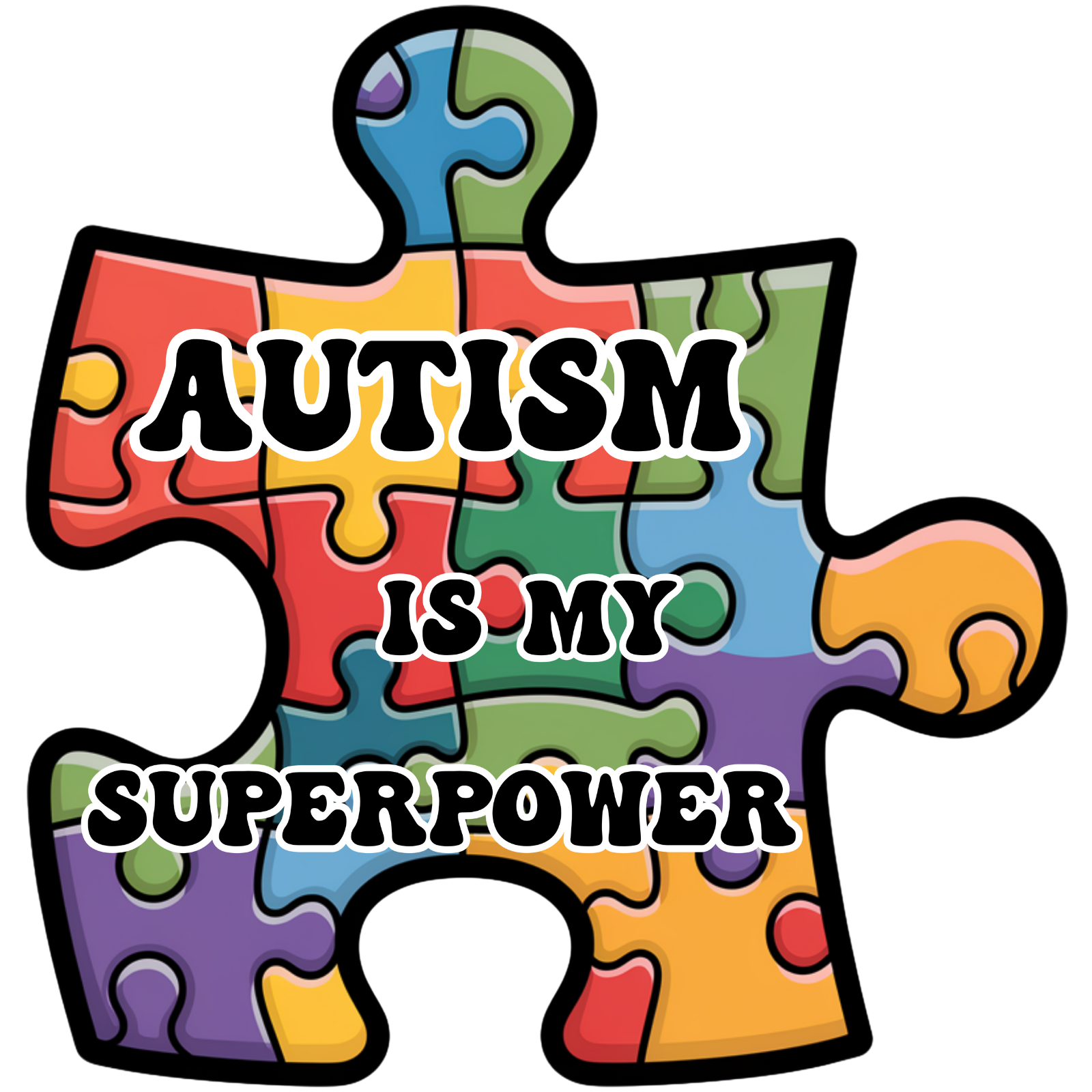 Autism Is My Superpower digital design