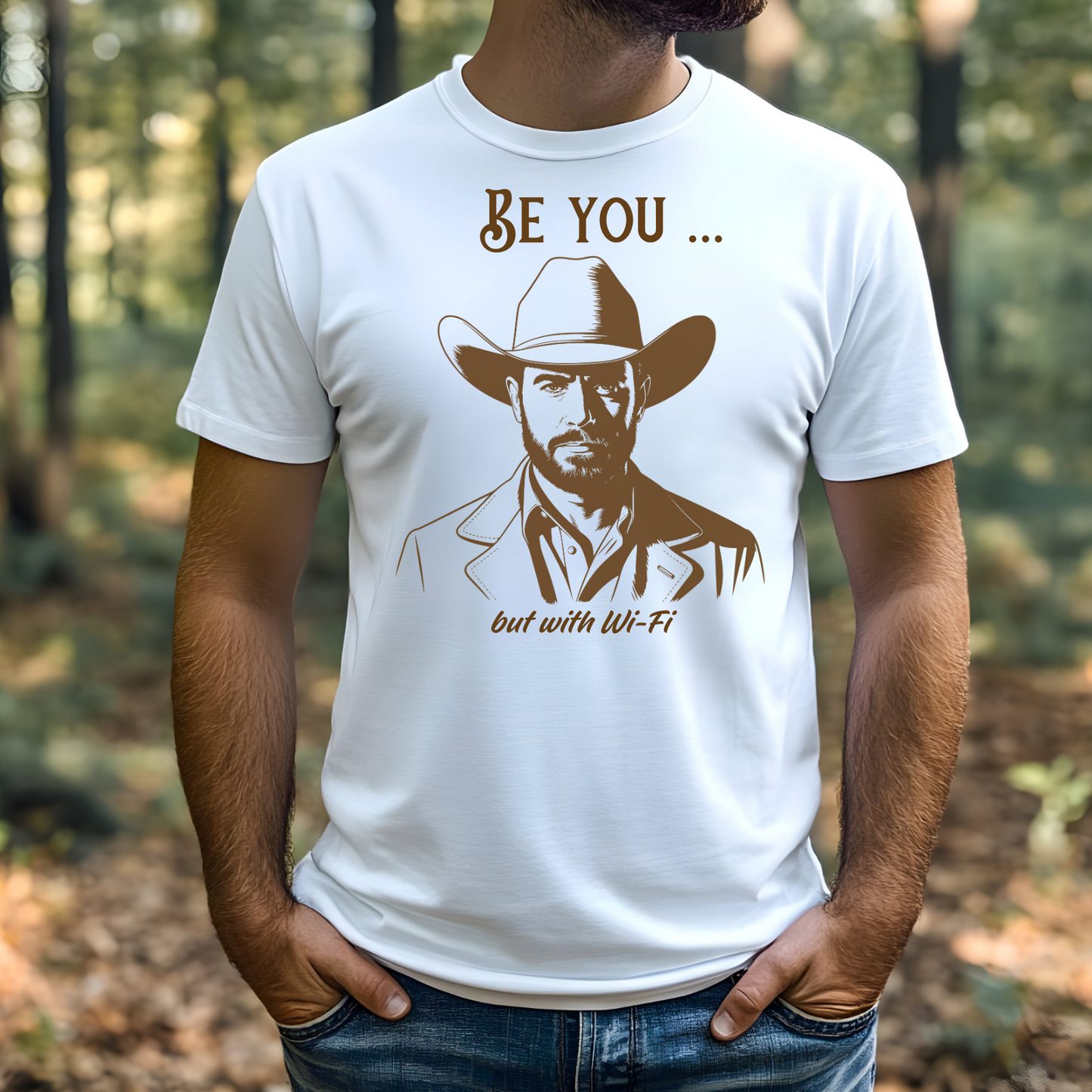 Be You But With WiFi digital design on a man’s t-shirt