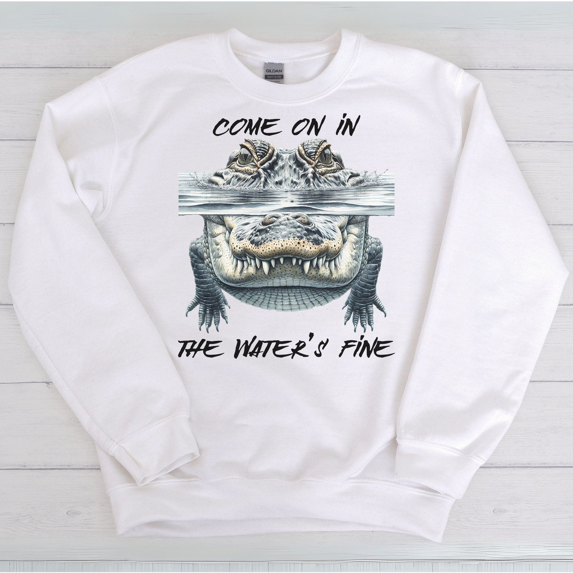 Come On In The Water's Fine alligator / crocodile digital design on a white sweatshirt