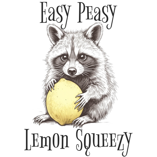 Easy Peasy Lemon Squeezy raccoon holding a lemon digital design