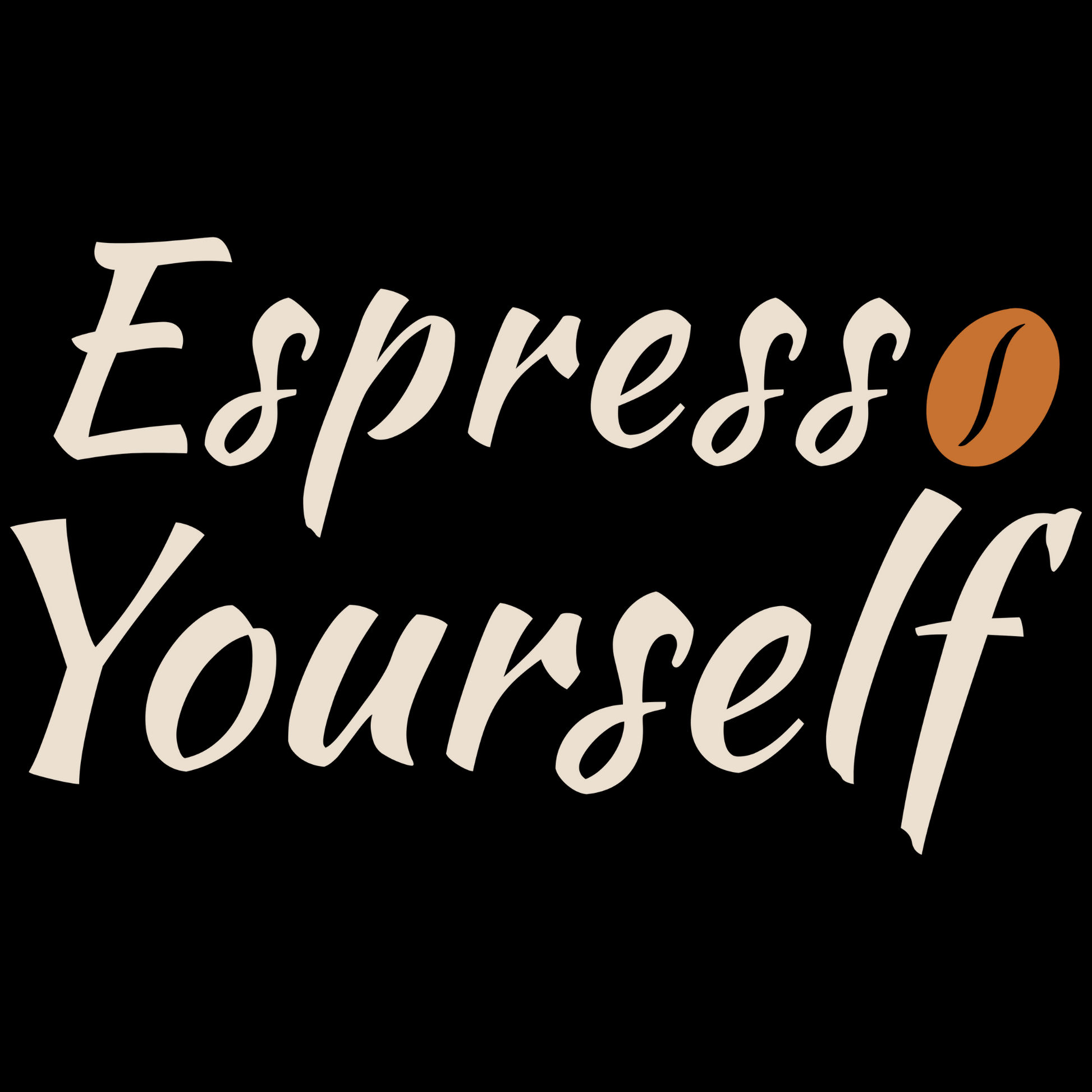 Espresso Yourself PNG digital design with a coffee bean