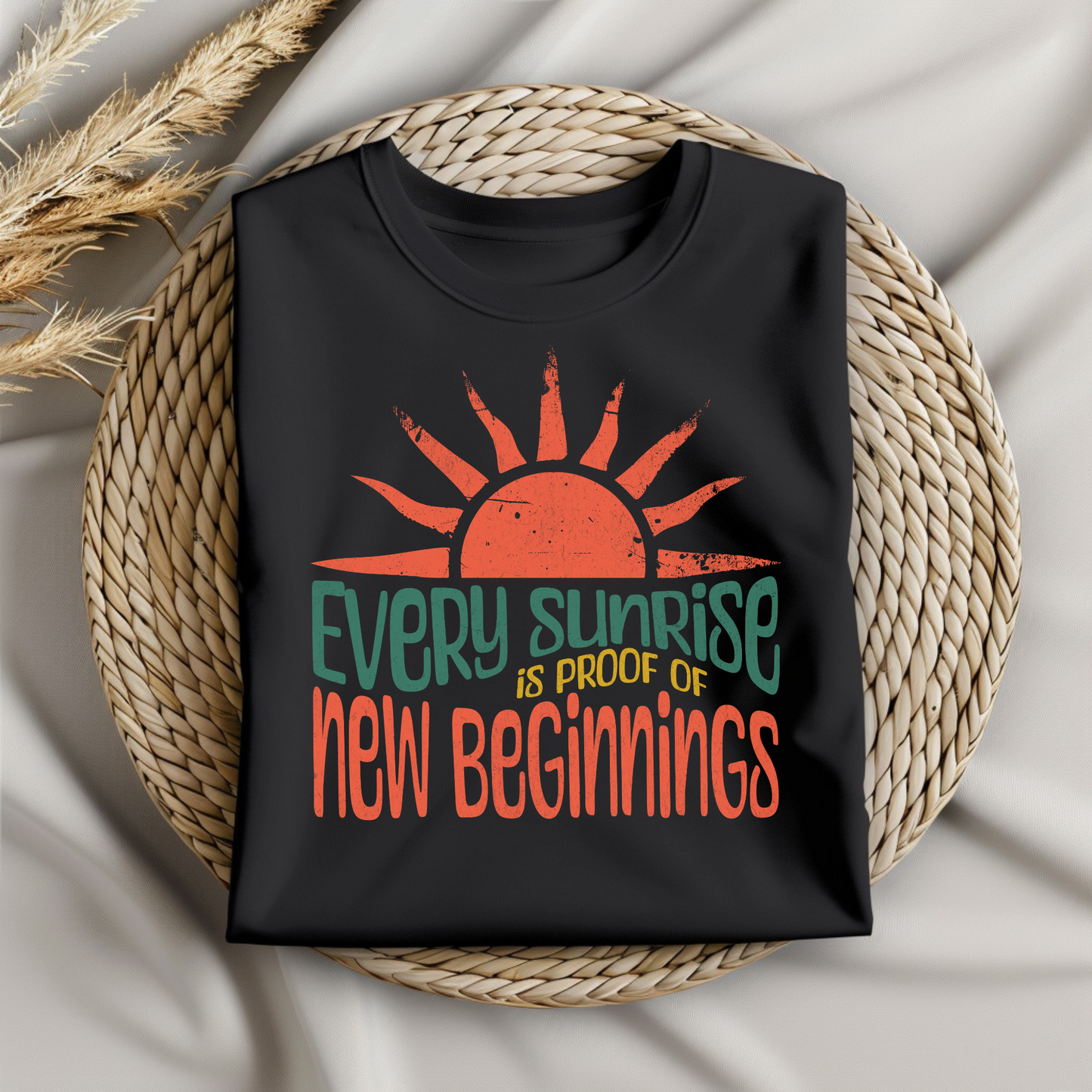 Every Sunrise Is Proof Of New Beginnings digital design folded black t-shirt