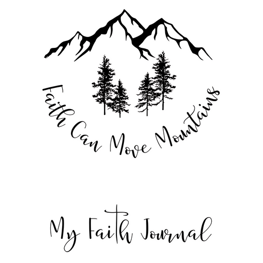 Design with mountains, trees, and text 'Faith Can Move Mountains' on a white background.