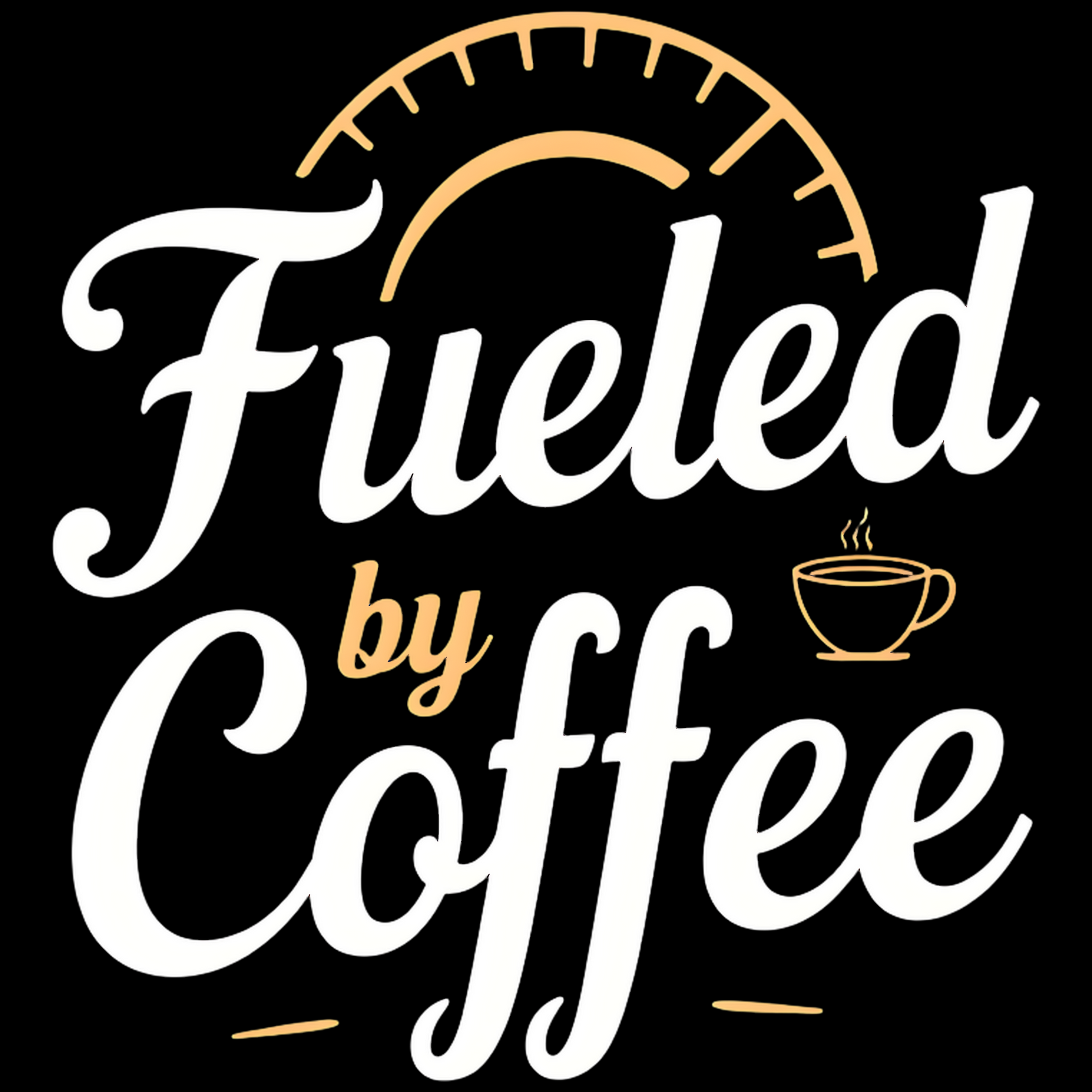 Fueled By Coffee PNG digital design