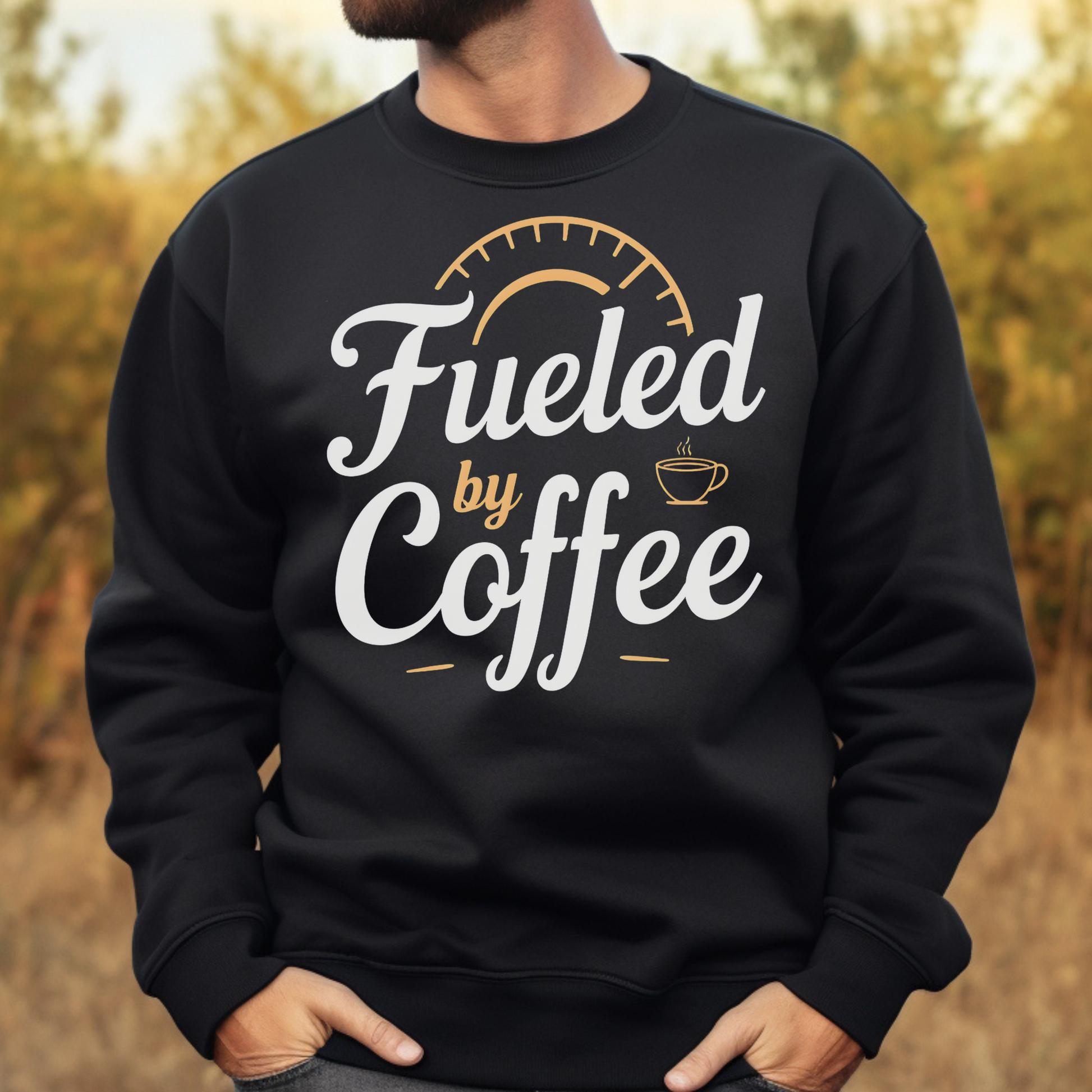 Fueled By Coffee PNG digital design on a man's black sweatshirt