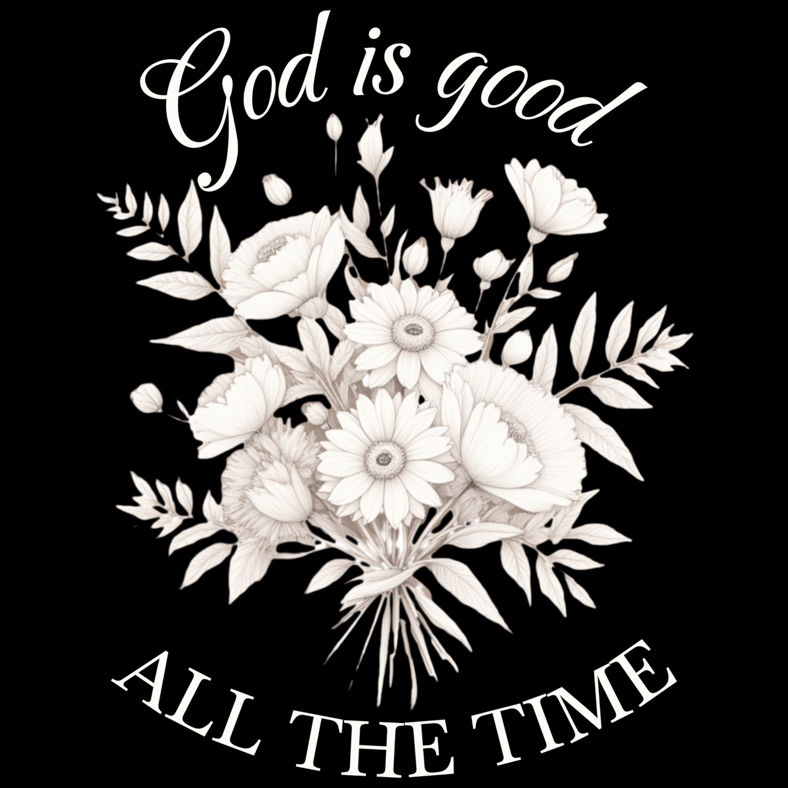 God Is Good All The Time digital design