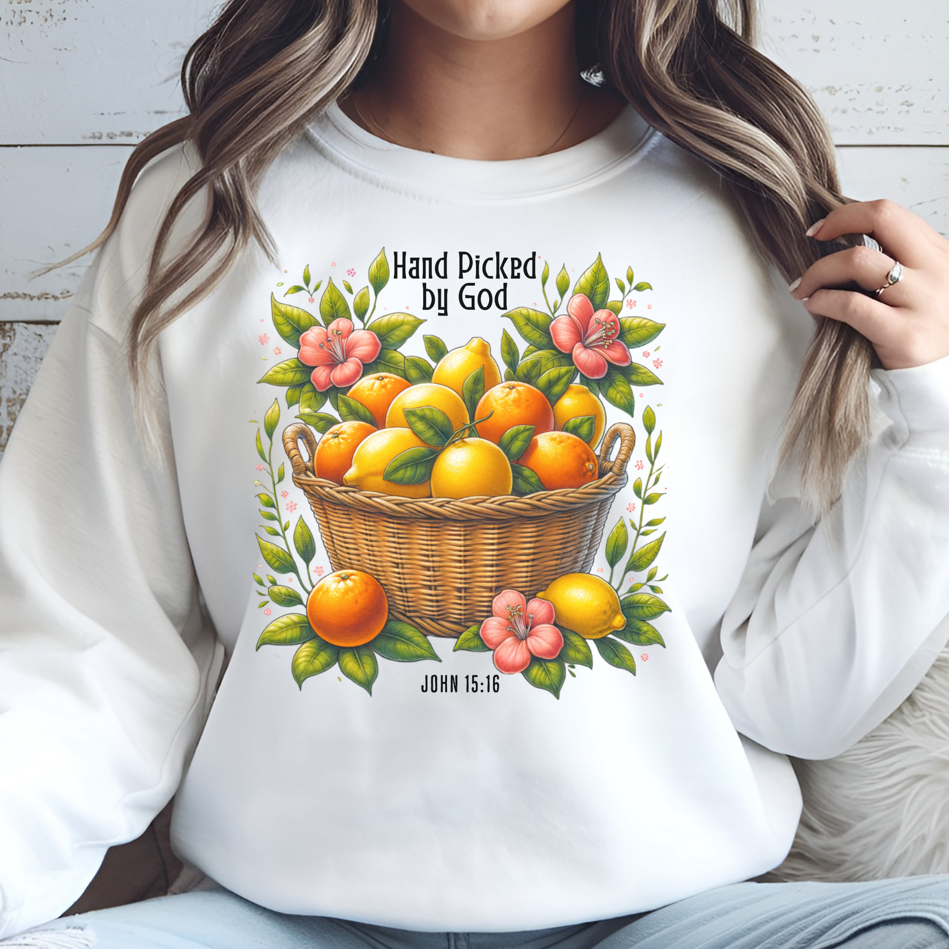 Hand Picked By God Fruit Basket PNG digital design on a woman's white sweatshirt