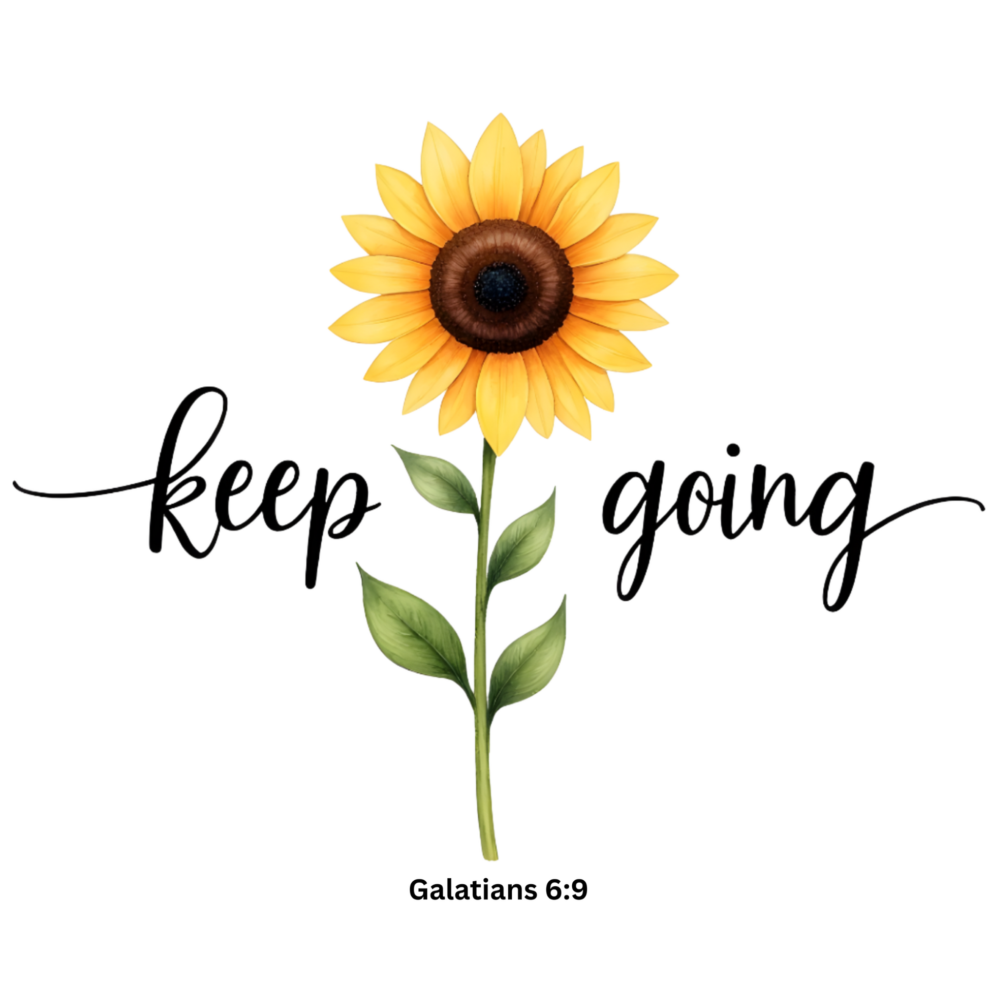 Keep Going Sunflower Galatians 6:9 digital design
