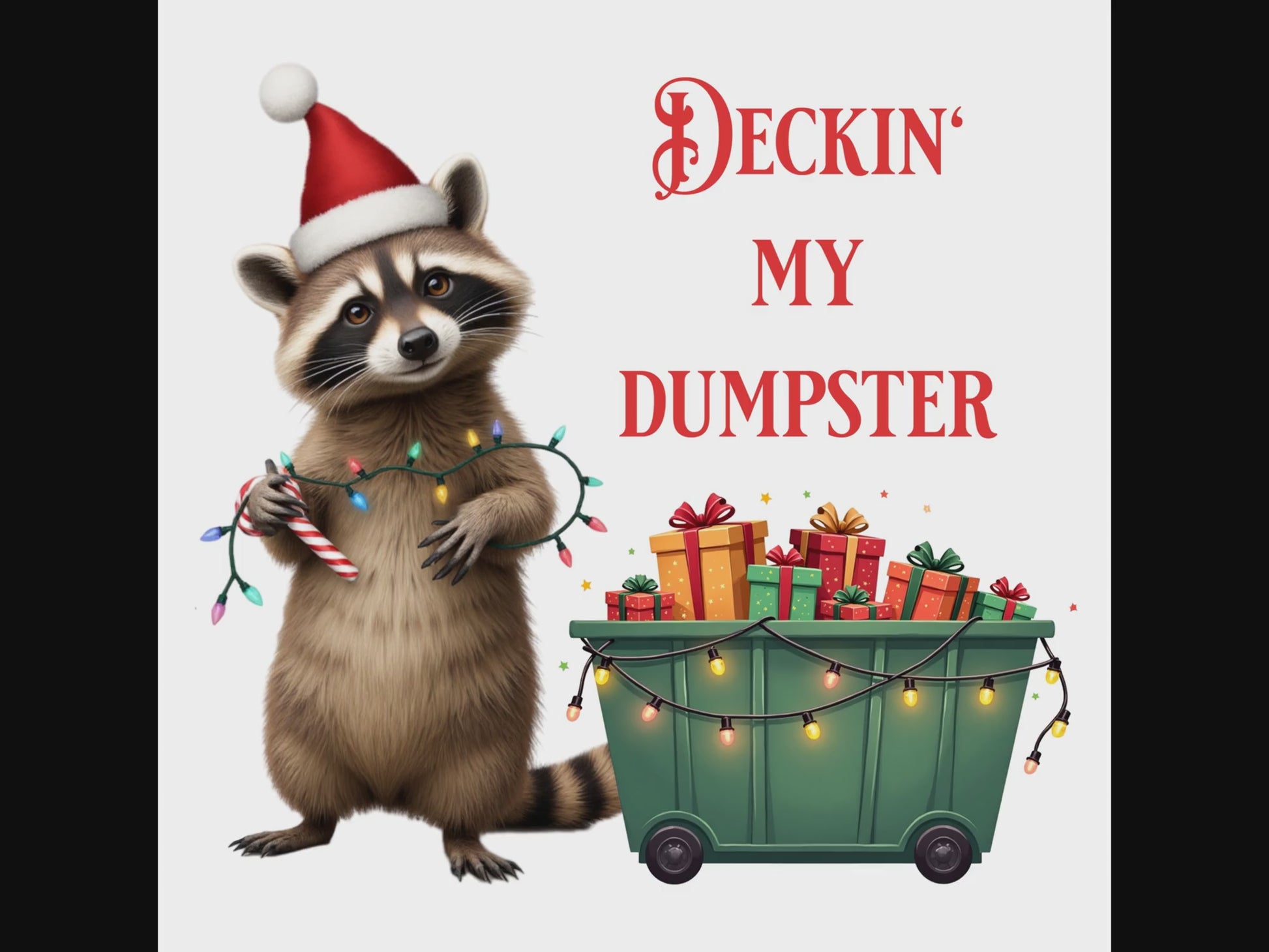 Raccoon Christmas Deckin' My Dumpster digital design product video