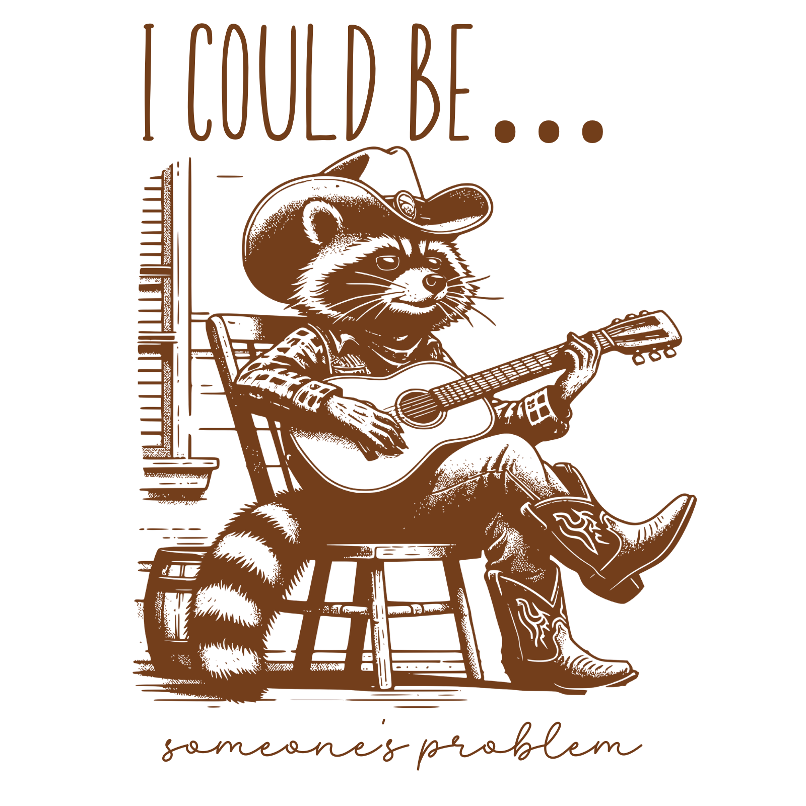 I Could Be Someone’s Problem digital design