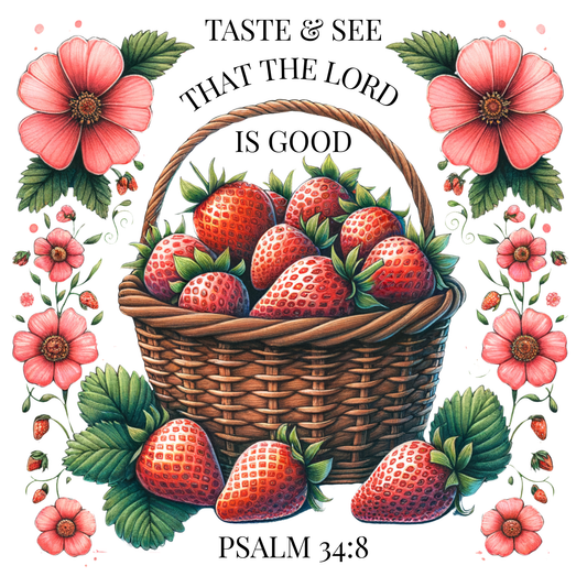 Taste And See That The Lord Is Good Psalm 34:8 PNG digital design