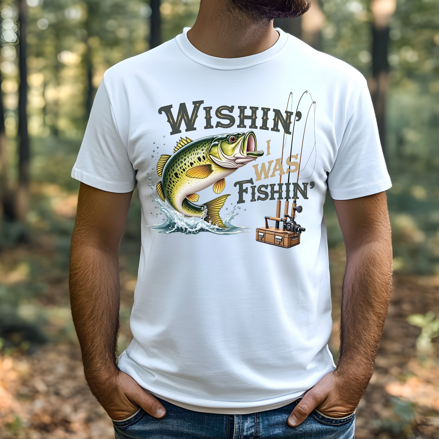 Wishin' I Was Fishin' digital design on a man's white t-shirt