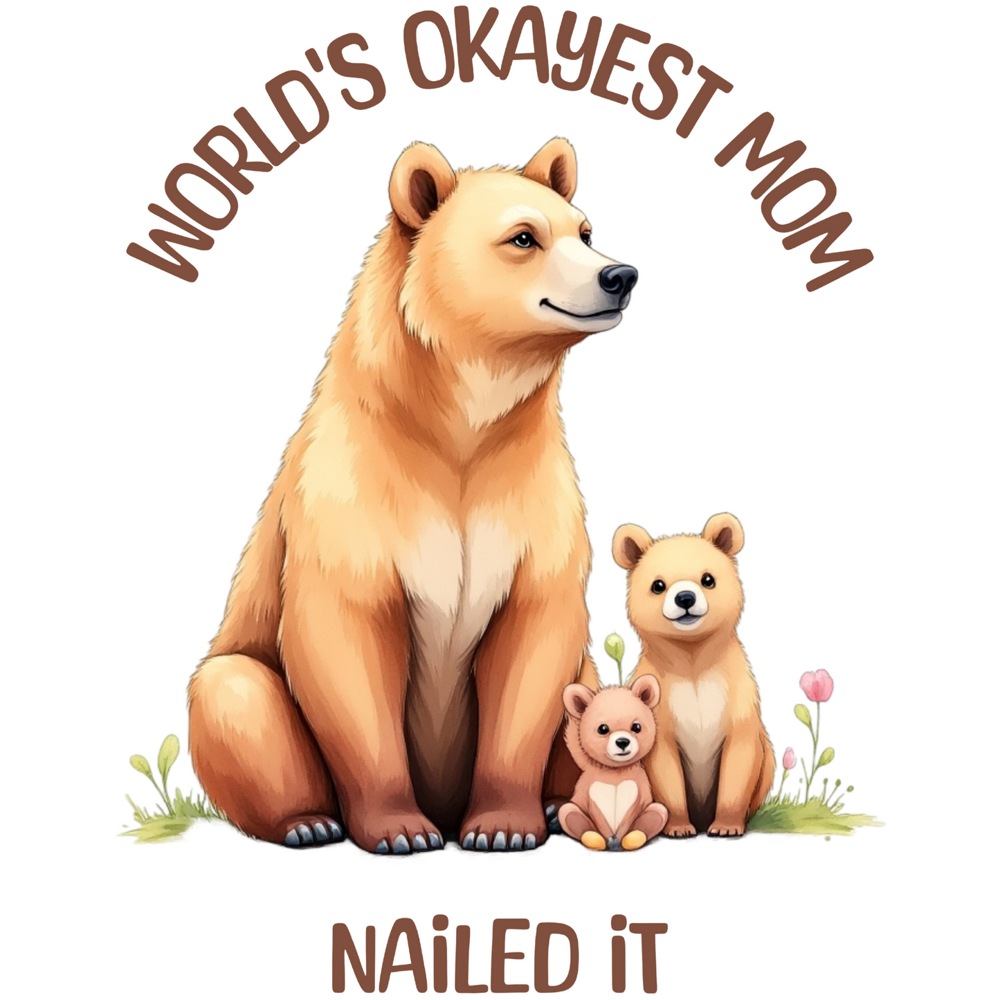 World’s Okayest Mom Nailed It digital design