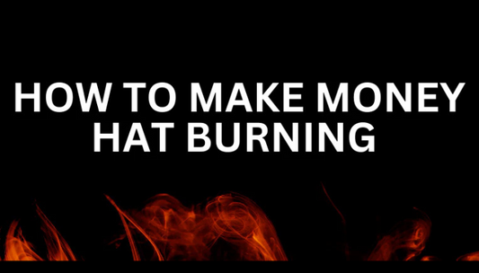 How to make money hat burning tutorial cover image