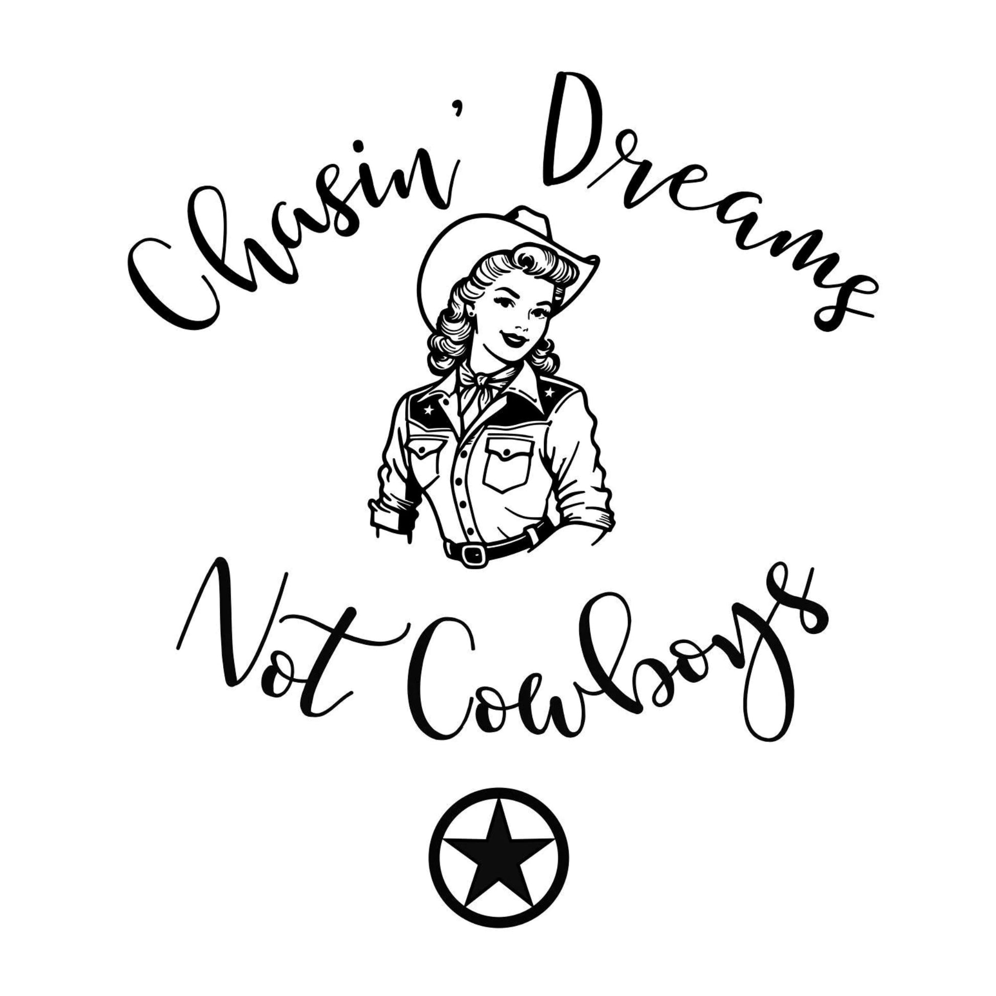 Chasing Dreams Not Cowboys design for baseball hats