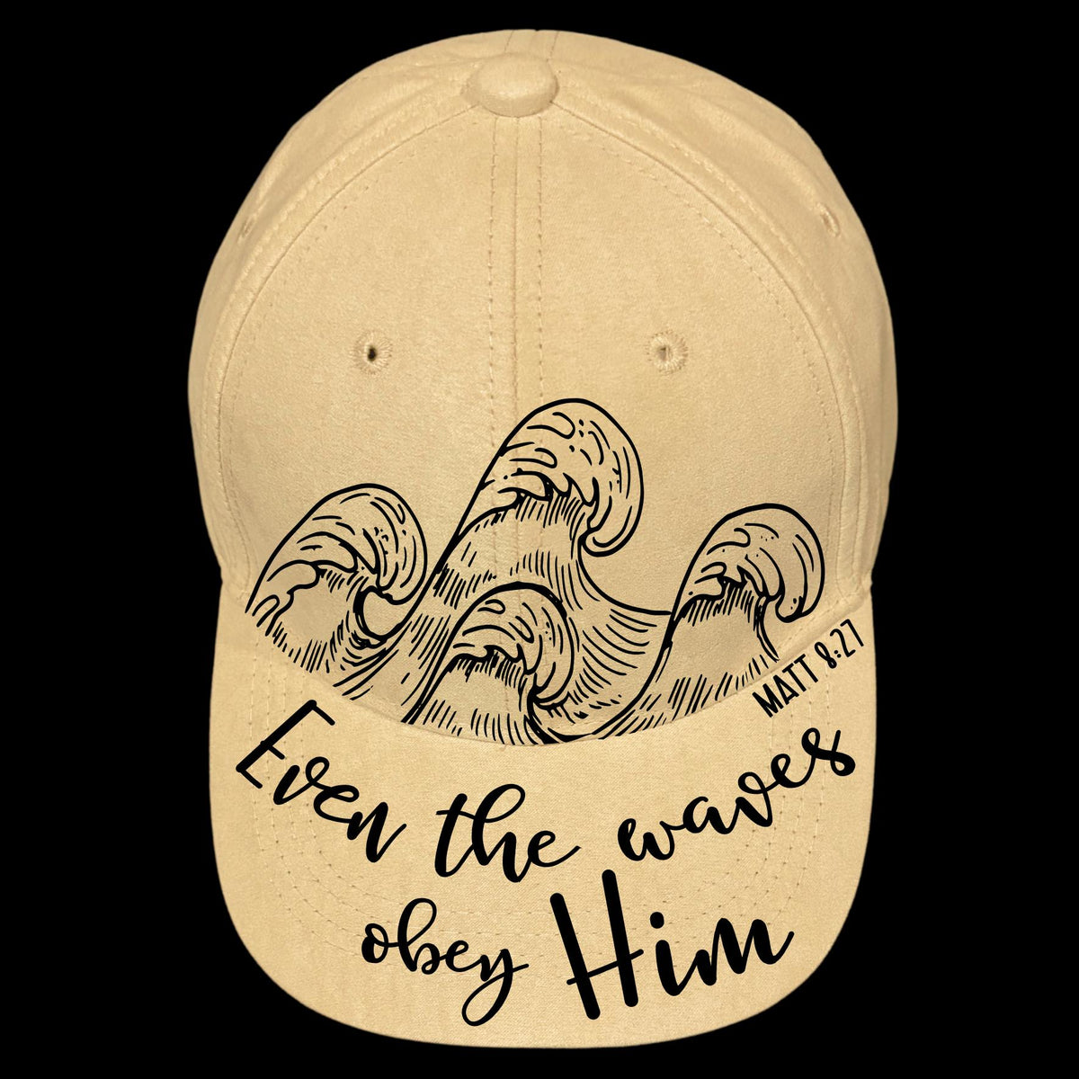 Even The Waves Obey Him burned hat burning design for baseball caps