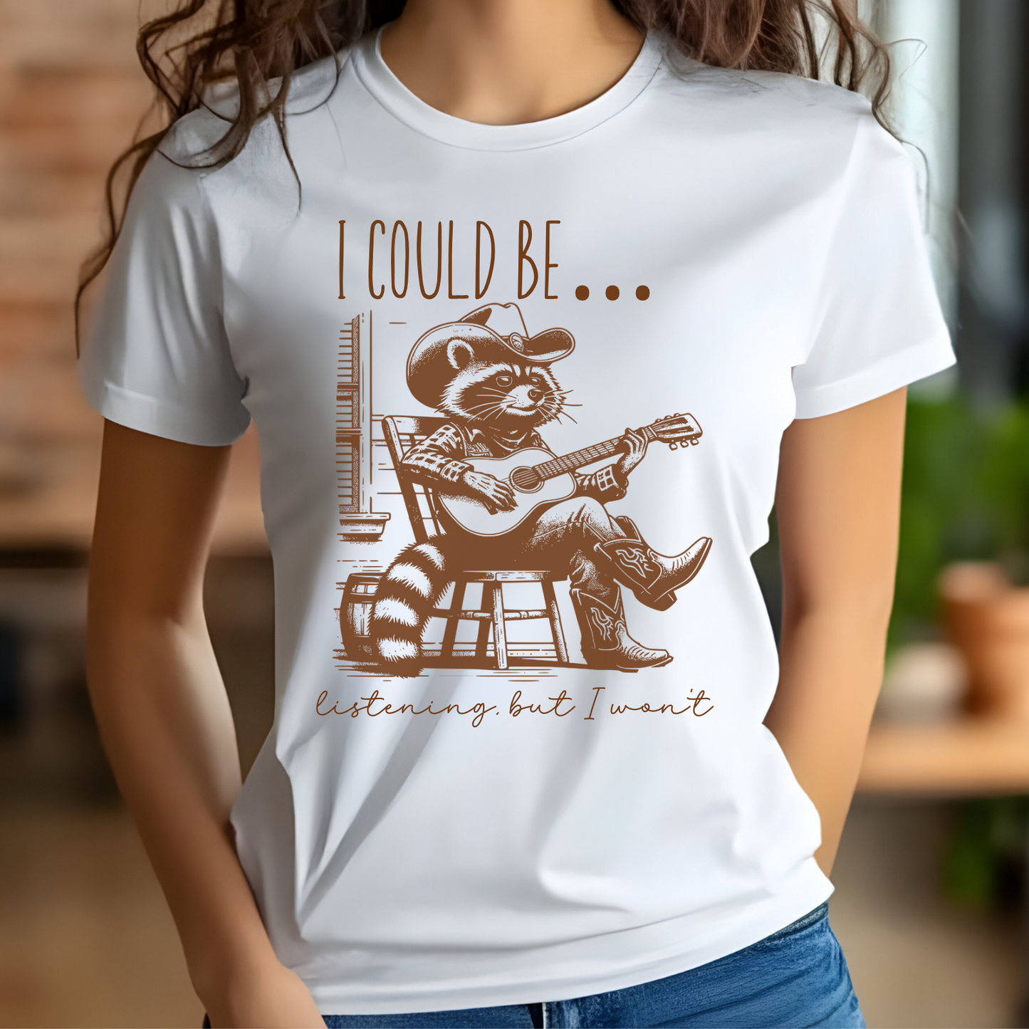 I Could Be Listening, But I Won’t digital design on a t-shirt