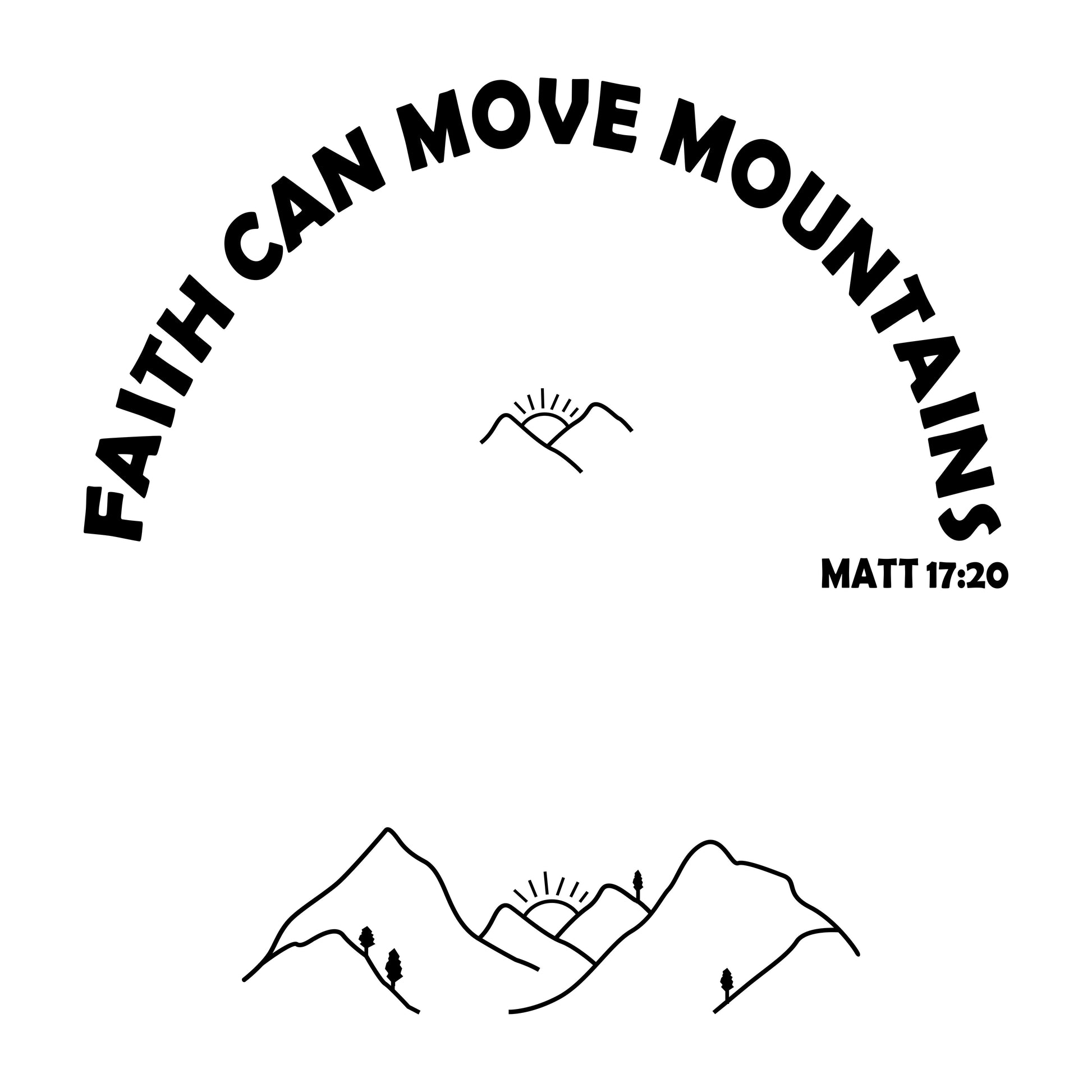Faith Can Move Mountains hat burning design