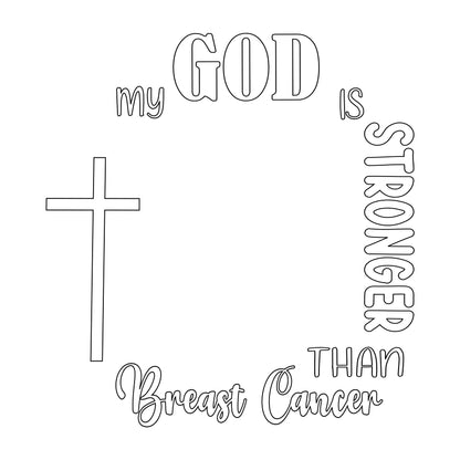 God Is Stronger Than Breast Cancer hat burning design