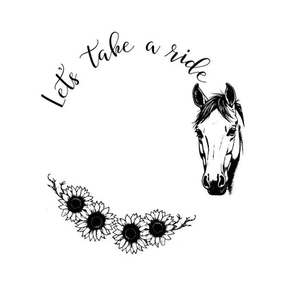 Black and white illustration of a horse's head with sunflowers and text 'Let's take a ride' on a white background.