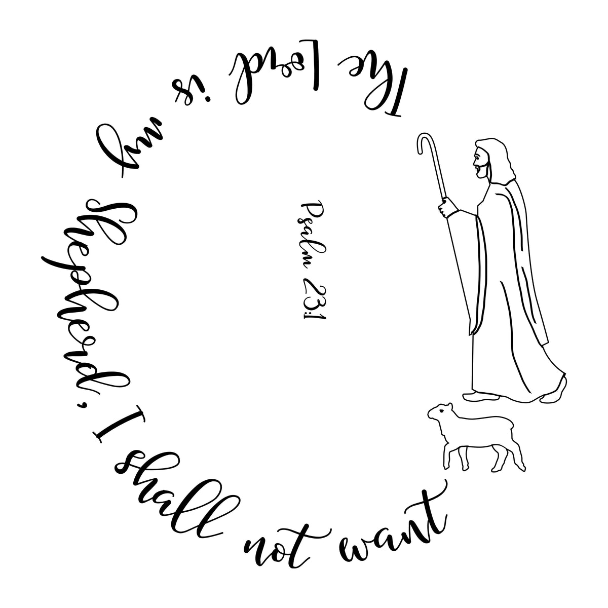 The Lord is my Shepherd I shall Not want hat burning design on a white background