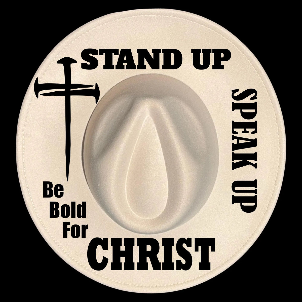 Wide brim hat with a cross, teardrop, and text 'Stand Up, Speak Up, Be Bold For Christ' on a black background.