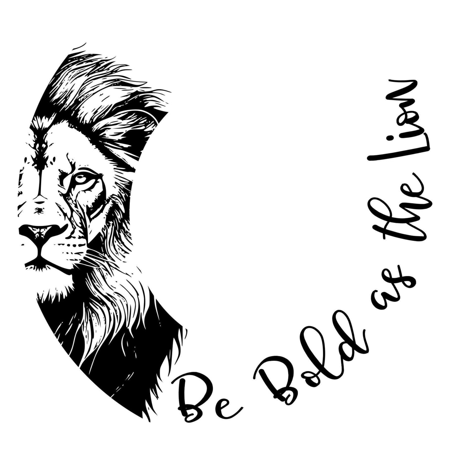 Black and white illustration of a lion with 'Be Bold as the Lion' text on a white background