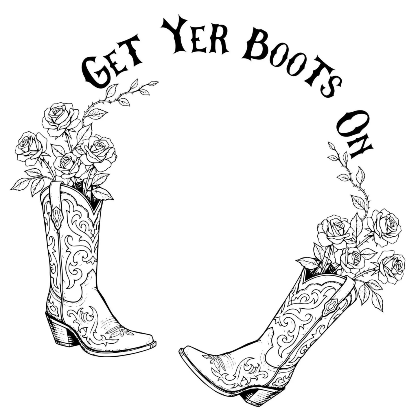 Black and white hat burning design of cowboy boots with floral decorations and 'Get Yer Boots On' text.