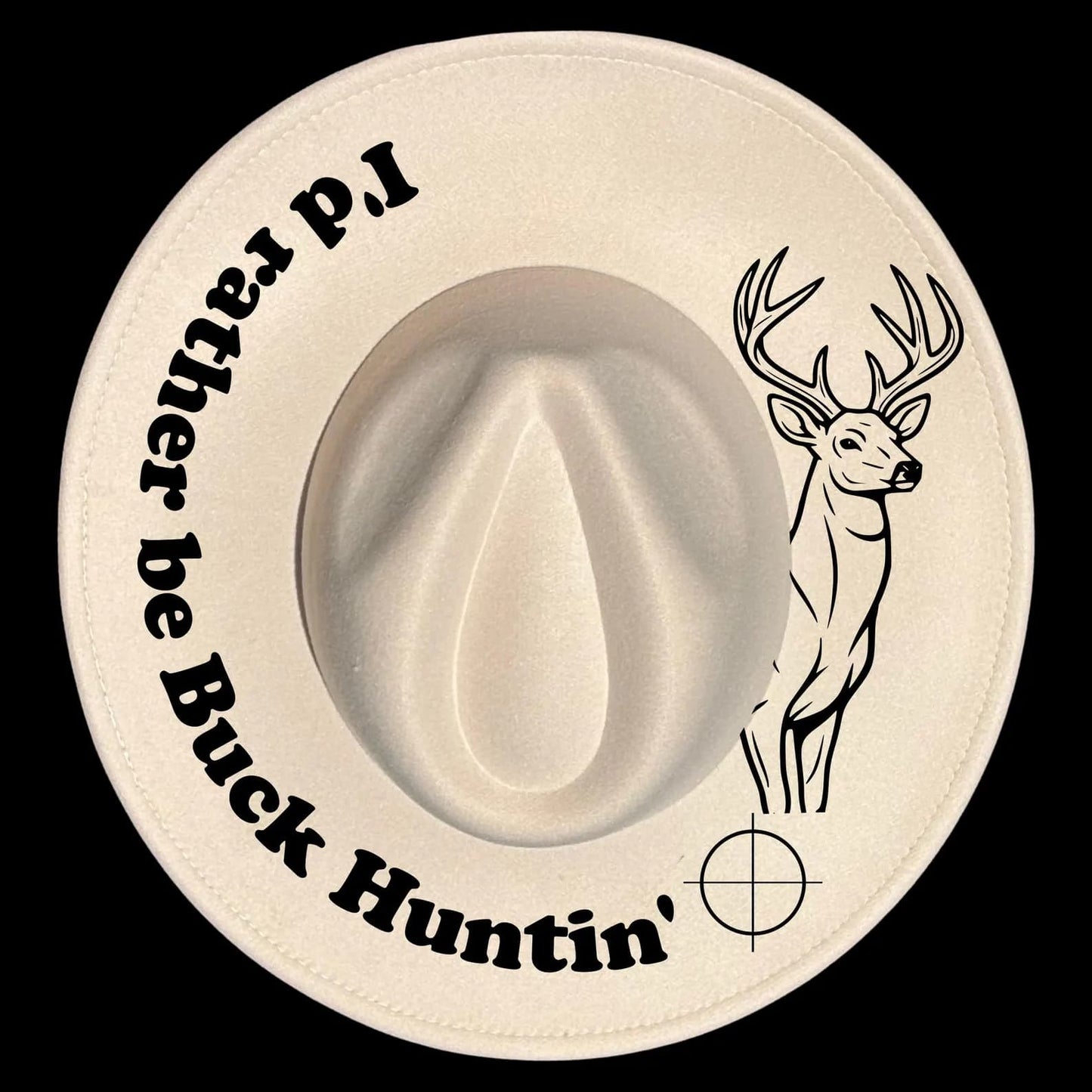 A wide brim hat with text 'I'd rather be Buck Huntin' and a deer illustration.