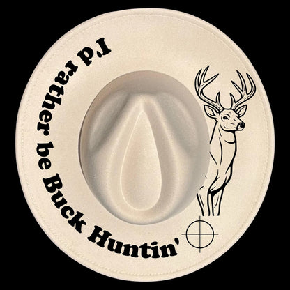A wide brim hat with text 'I'd rather be Buck Huntin' and a deer illustration.