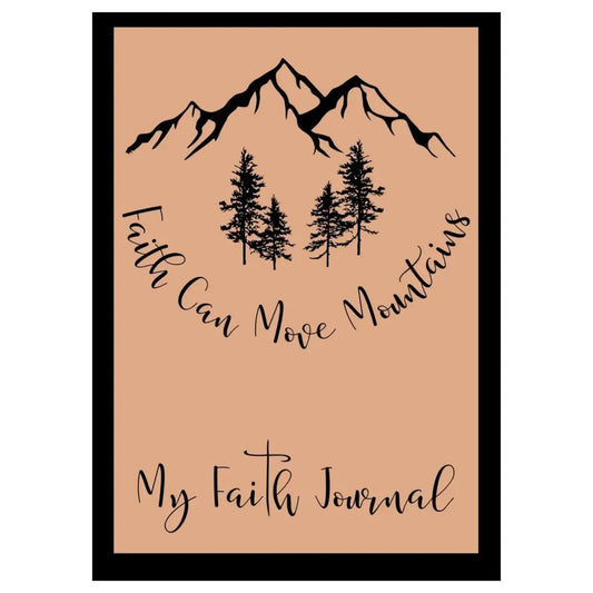 Journal cover with mountain and tree design, text 'Faith Can Move Mountains' and 'My Faith Journal'.