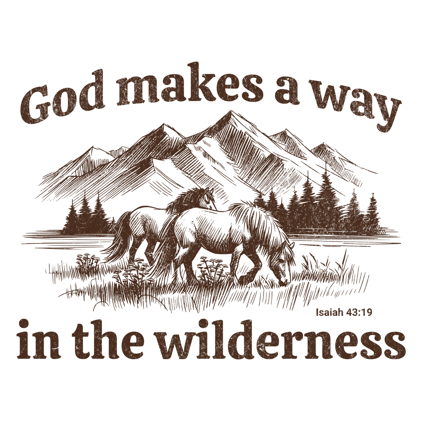 God Makes A Way In The Wilderness digital design
