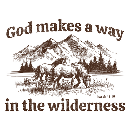 God Makes A Way In The Wilderness digital design