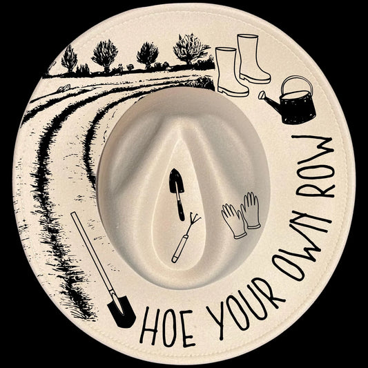 Hoe Your Own Row burned hat burning design on a wide brim hat