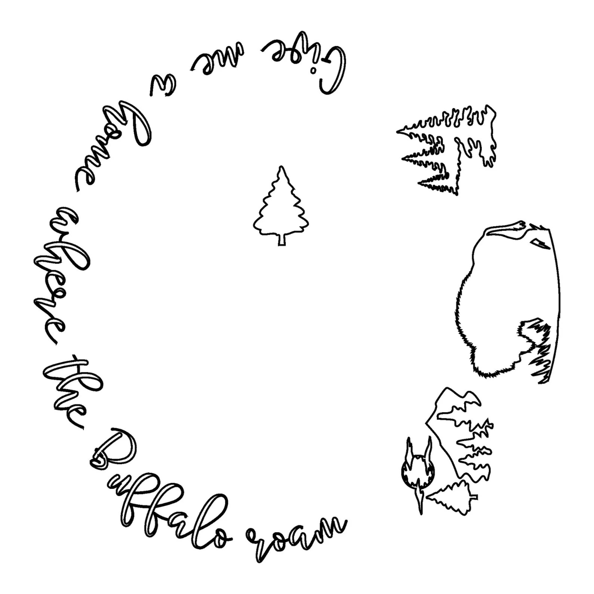 Circular design with "Give Me A Home Where The Buffalo Roam" text and buffalo-themed illustrations on a white background